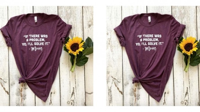 If There Was A Problem, Yo I'll Solve It Mom Shirt $30 @ Saturday Morning Pancakes