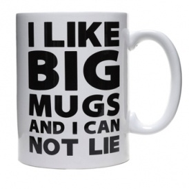 I Like Big Mugs $13 @ Lakeside Collection
