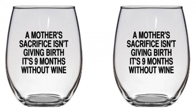 A Mother's Sacrifice Funny Wine Glass Just $10 @ Etsy