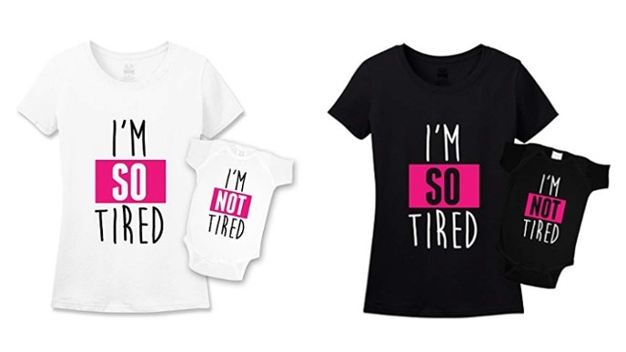 I'm So Tired And I'm Not Tired Mommy And Me Sets From $23 @ Amazon