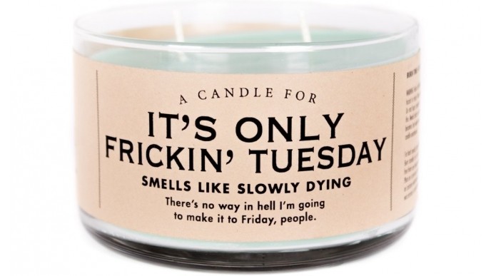 It's Only Frickin' Tuesday Candle $20.31 @ Amazon