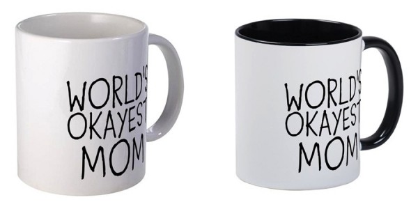 World's Okayest Mom Mugs $8 @ Cafe Press