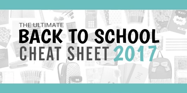 The Ultimate Back To School Cheat Sheet