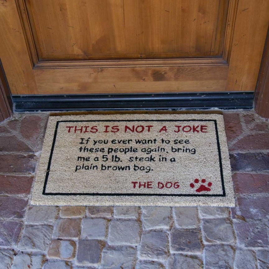 This Is Not A Joke Dog Doormat $21.51 (was $34.99) @ Amazon